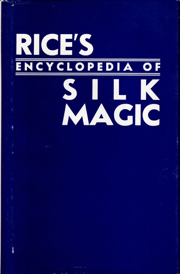 Rice's Encyclopedia of Silk Magic vol. 3