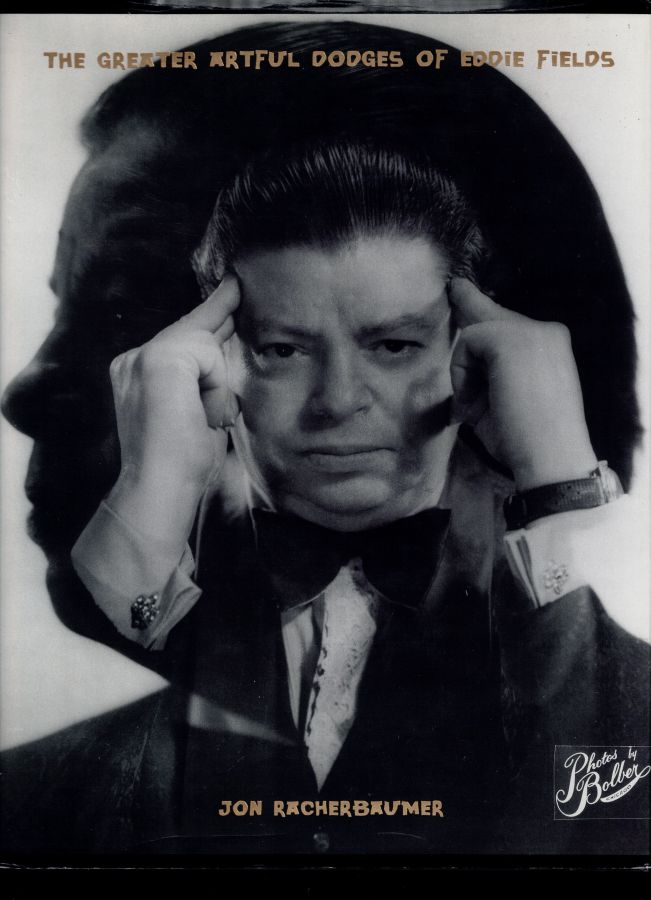 The Greater Artful Dodges of Eddie Fields