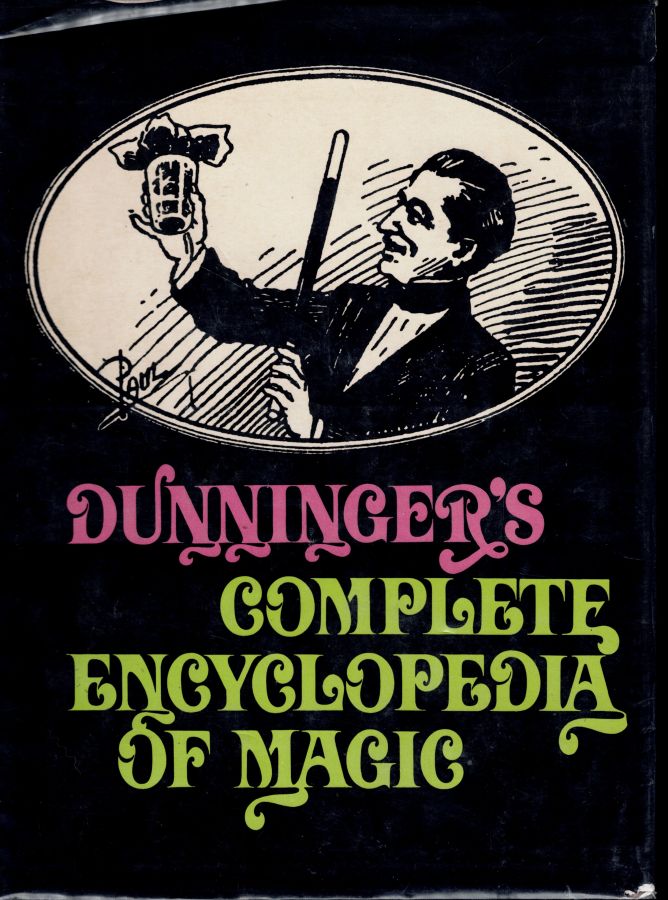 Dunninger's Complete Encyclopedia of Magic