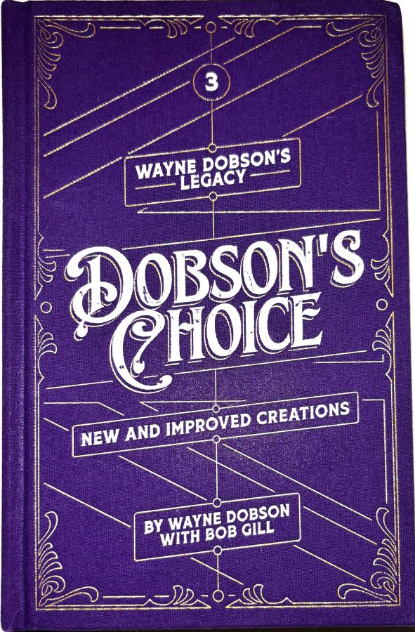 Wayne Dobson's Legacy: Volume 3 - Dobson's Choice