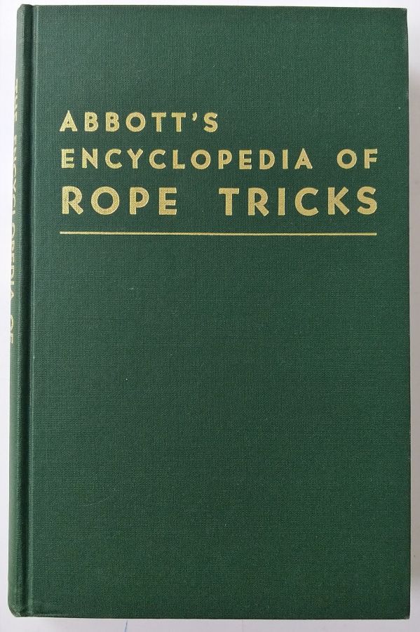 Abbott's Encyclopedia of Rope Tricks (Vol. 1)