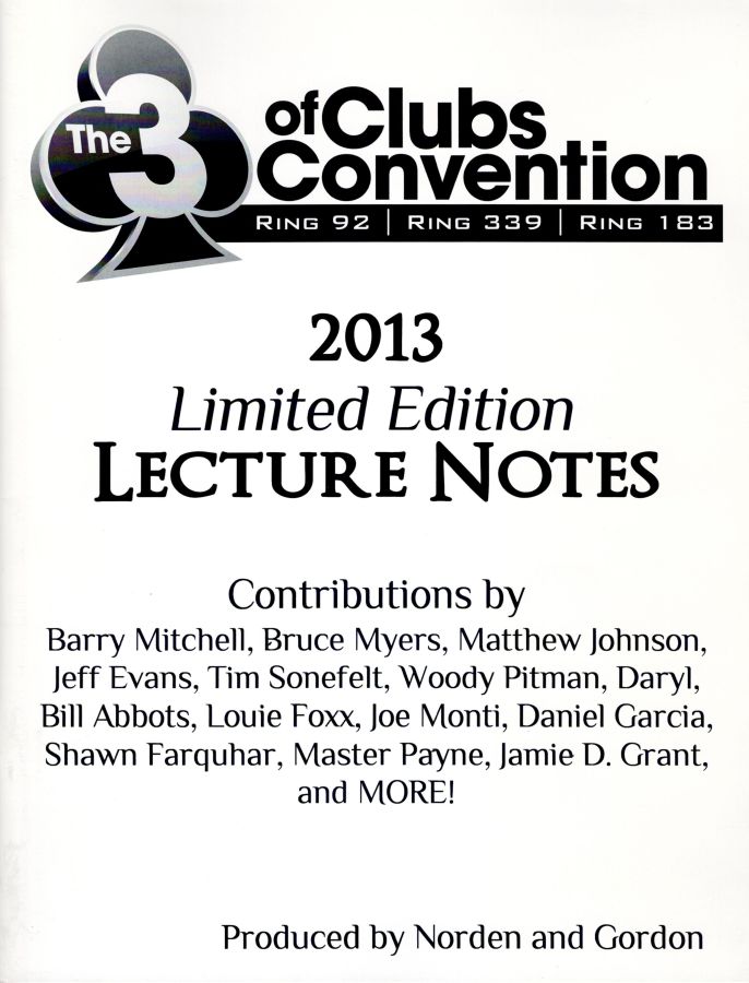 The 3 of Clubs Convention: 2013 Lecture Notes