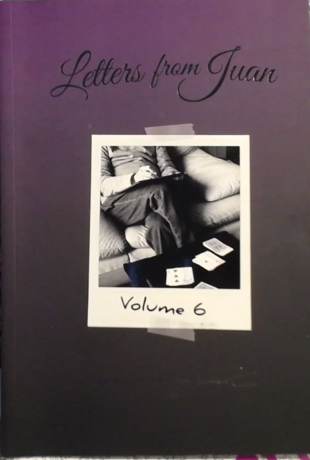 Letters From Juan vol. 6