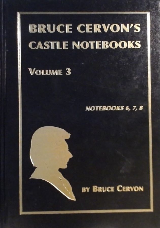 Bruce Cervon's Castle Notebooks Volume 3