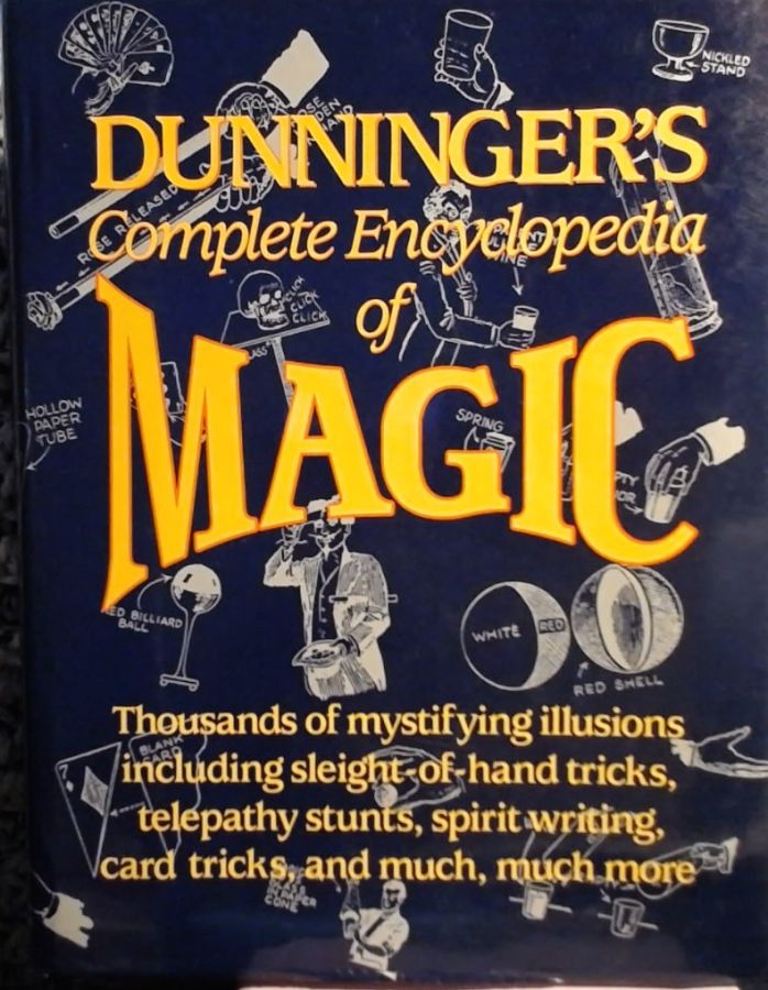 Dunninger's Complete Encyclopedia of Magic