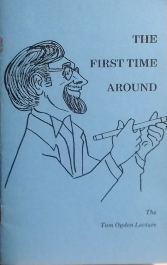 The First Time Around