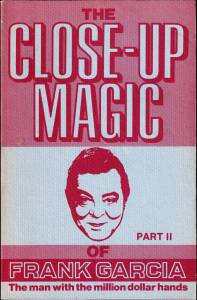 Cover Image for The Close-Up Magic of Frank Garcia (Part 2)
