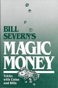 Cover Image for Bill Severn's Magic Money