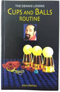 Cover Image for The Dennis Loomis Cups And Balls Routine & Micro Chop Cup