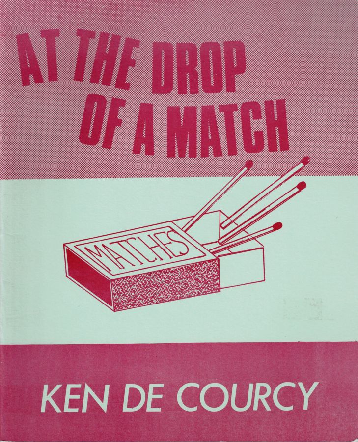 At The Drop of A Match
