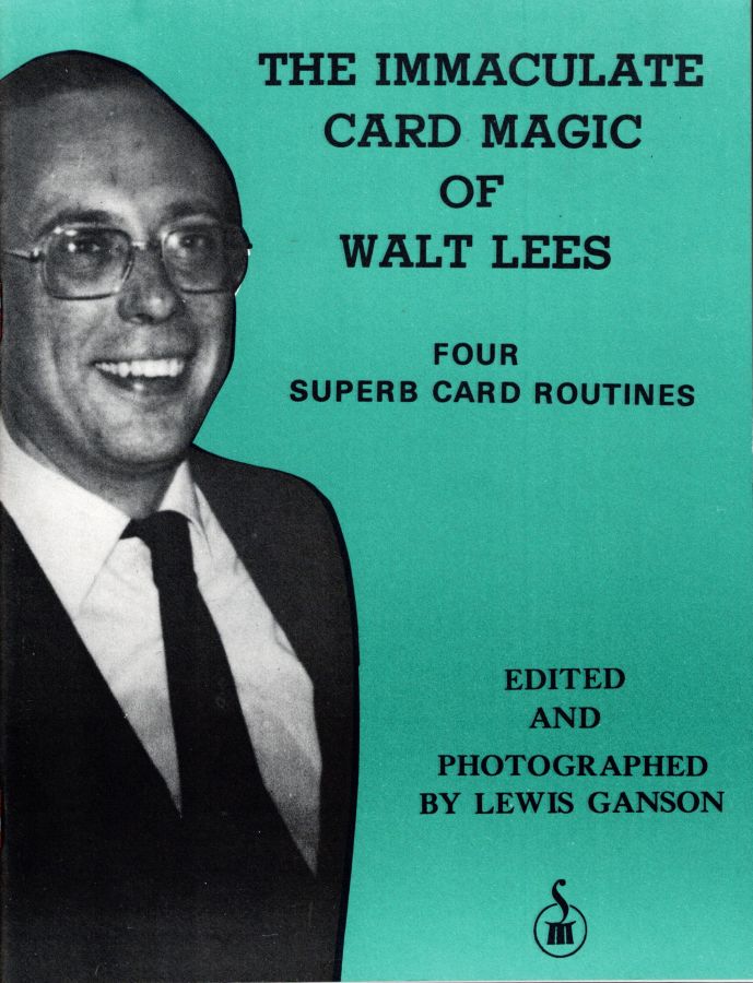 The Immaculate Card Magic of Walt Lees