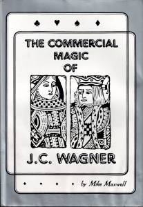 Cover Image for The Commercial Magic of J.C. Wagner