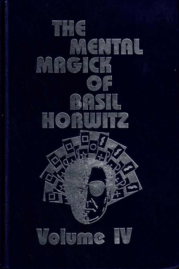 The Mental Magick of Basil Horwitz vol. IV